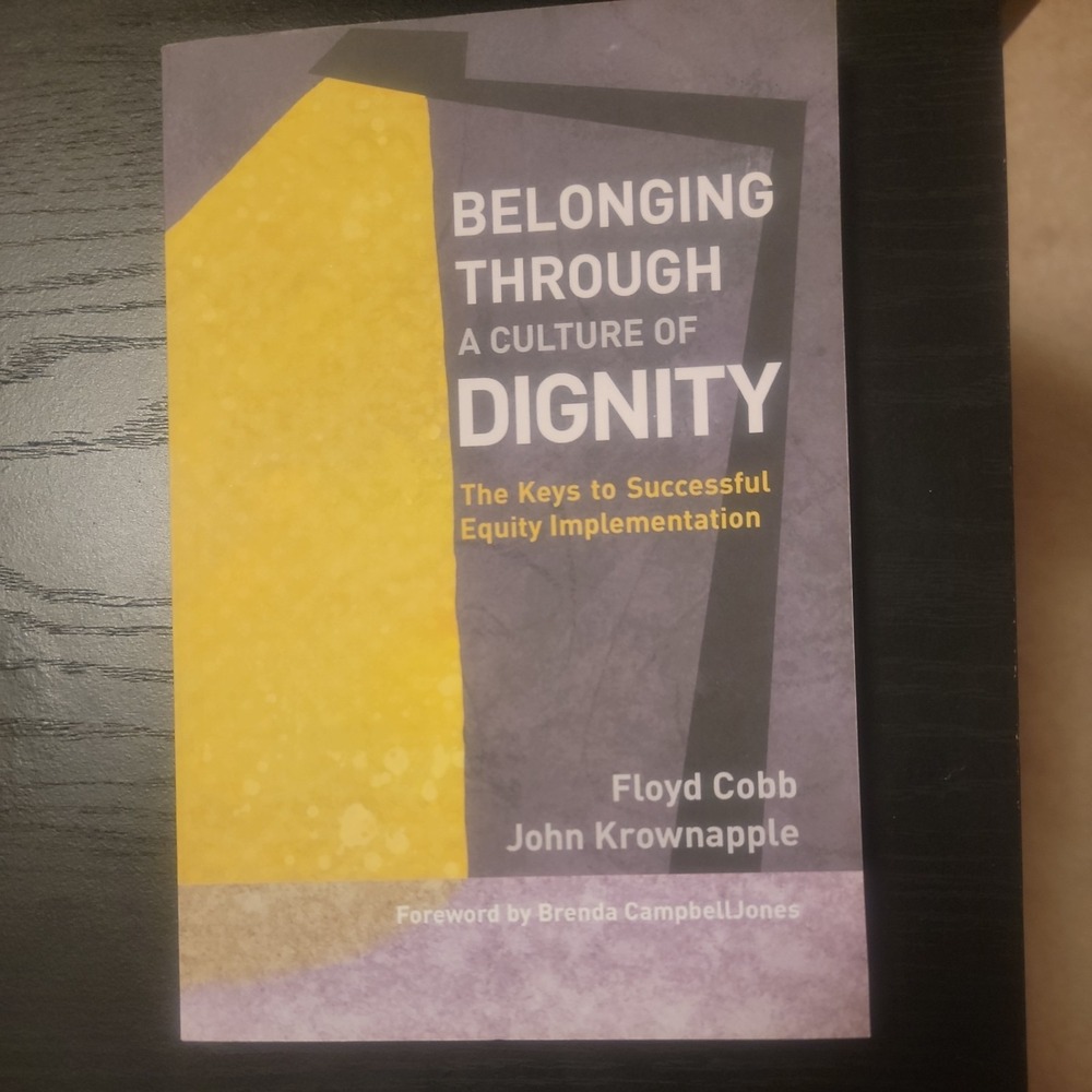 Belonging Through a Culture of Dignity John Krownapple Floyd Cobb Textbook 2019